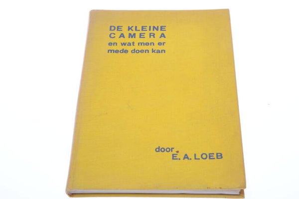 KOSMOS E.A.LOEB ’THE SMALL CAMERA’ 1933 DUTCH BOOK ORIGINAL 1st PRINT   164