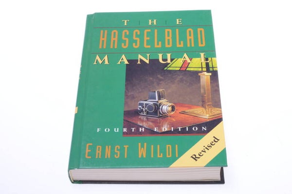 THE HASSELBLAD MANUAL 4TH EDITION ERNST WILDI FOCAL PRESS HARDCOVER BOOK   161