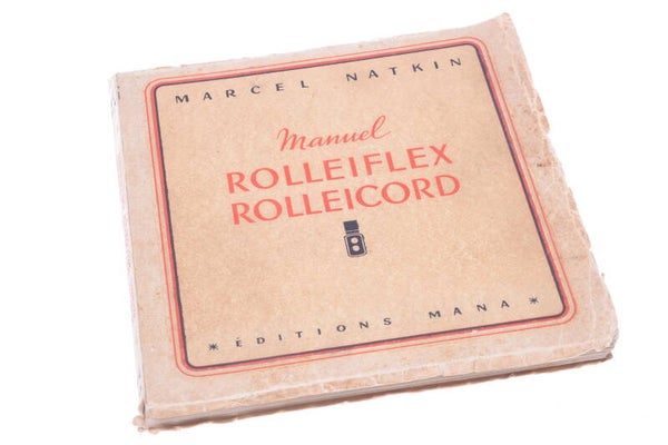 ROLLEIFLEX ROLLEICORD MARCEL NATKIN MANUAL INSTRUCTIONS EDITIONS MANA 161