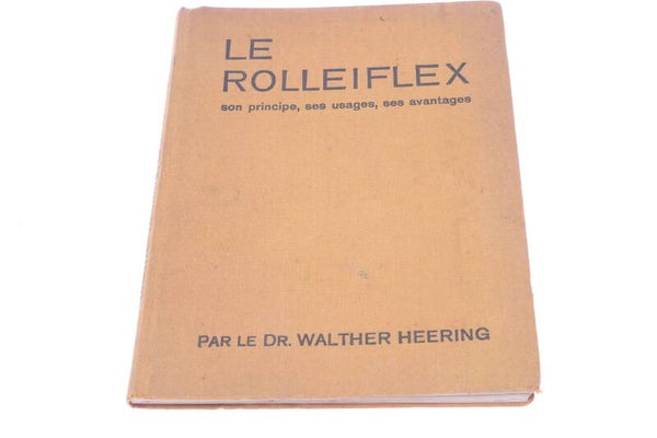 DR. W. HEERING ‘LE ROLLEIFLEX’ ‘1935’ MANUAL BOOK PHOTOGRAPHY FRENCH 160