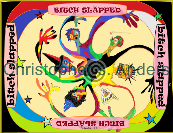 Bitch slapped