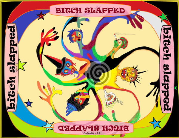 Bitch slapped
