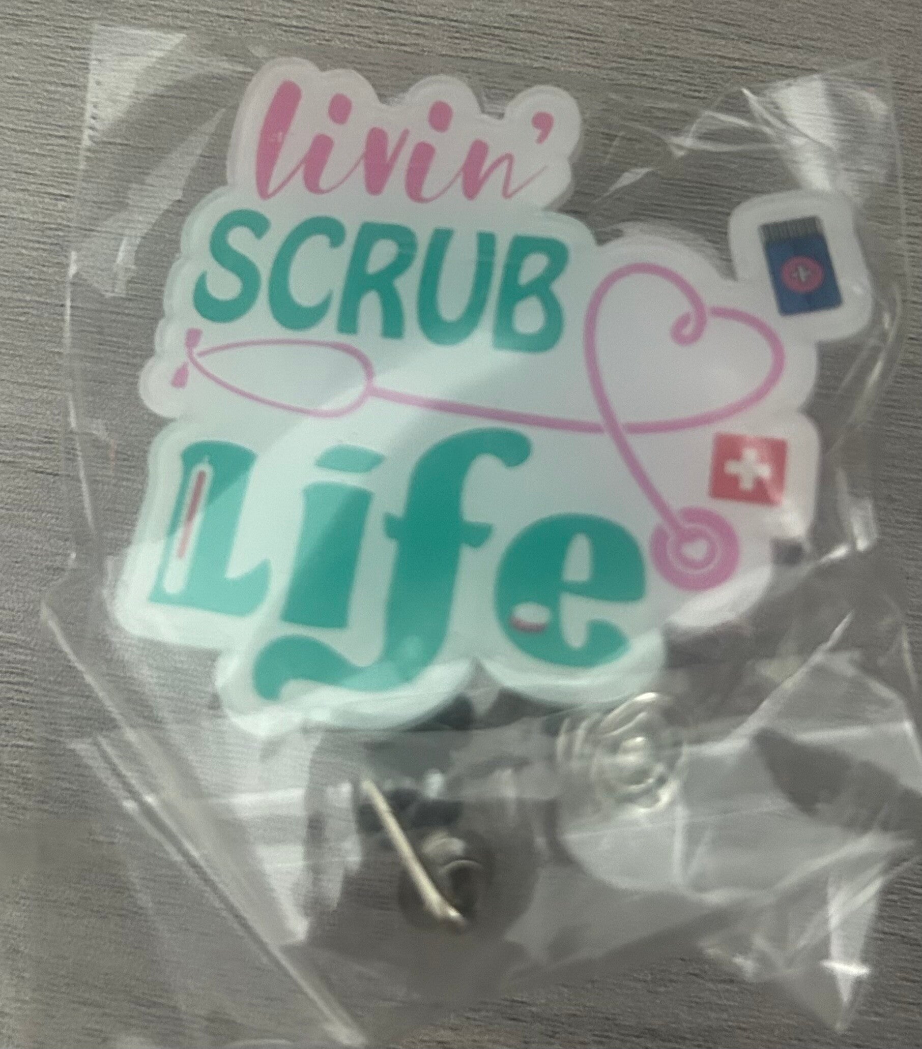 Living’ Scrub Life