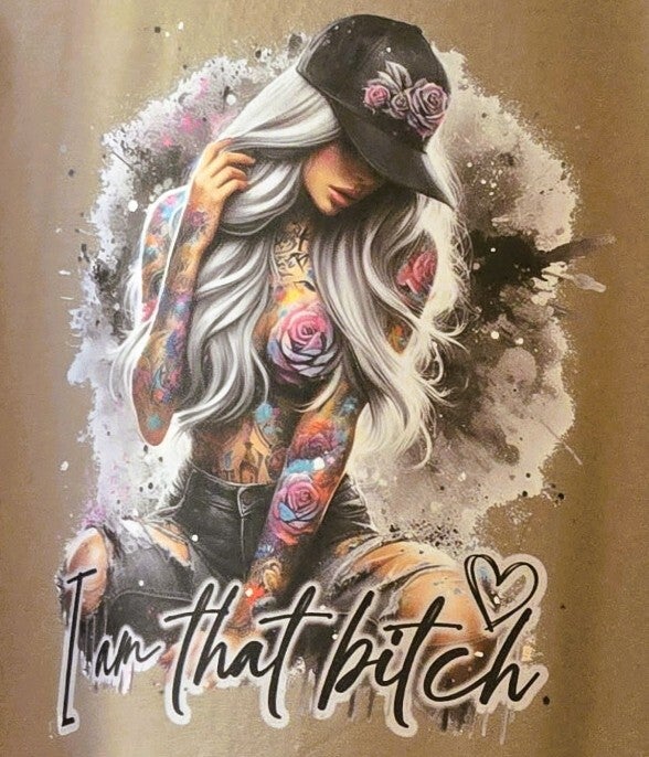 I Am That Bitch
