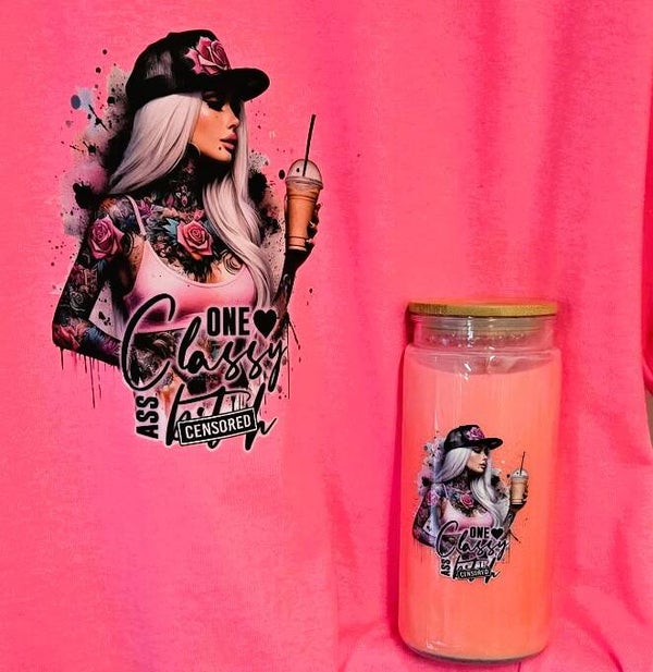 One Classy Ass b*** with matching Cup