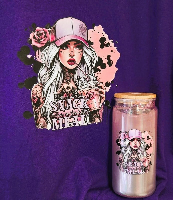 I'm Not A Snack I'm A Full Meal