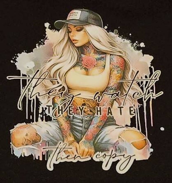 They Watch They Hate They Copy