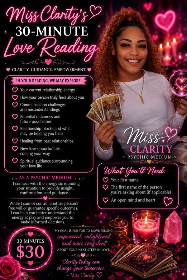 Miss Clarity’s 30-minute Love Reading