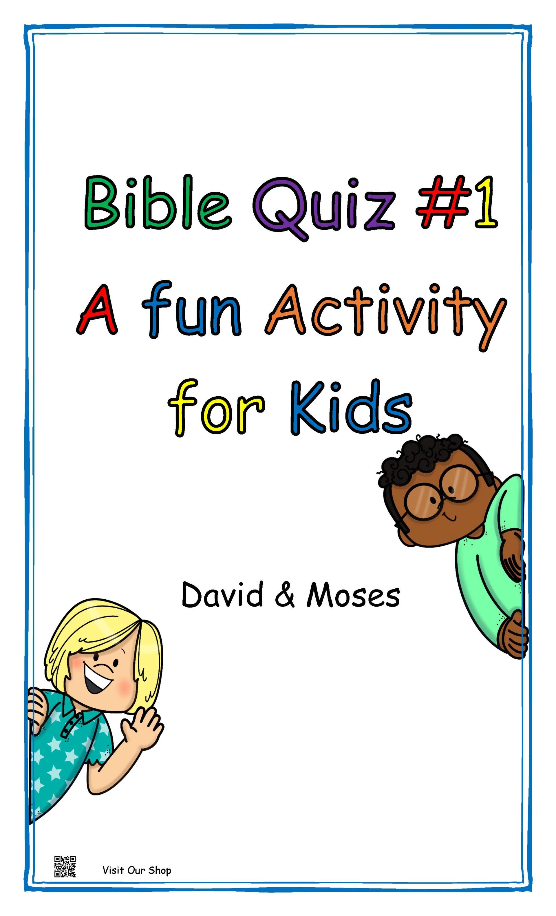 Bible Quiz #1  David & Moses