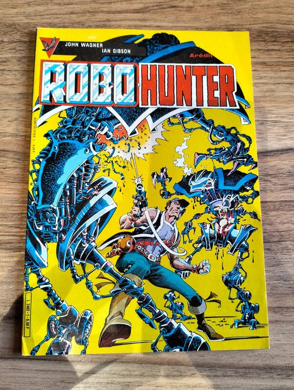 Robo hunter n°1 : Mon nom est Slade - Par John Wagner et Ian Gibson - édition Arédit avril 1985