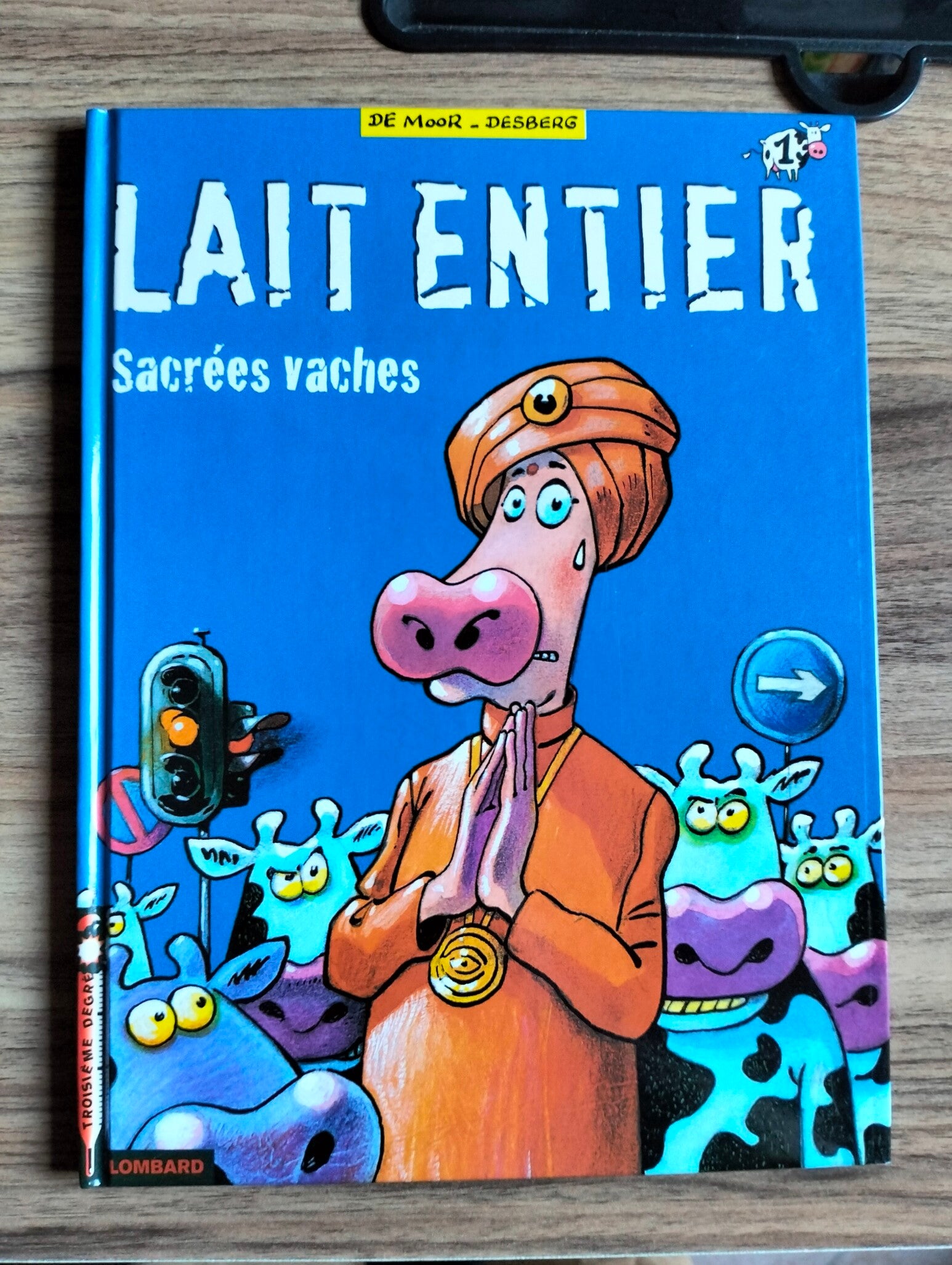 Lait entier tome 1 : Sacrées vache - De Moor/Desberg - Première édition - Edition Le Lombard