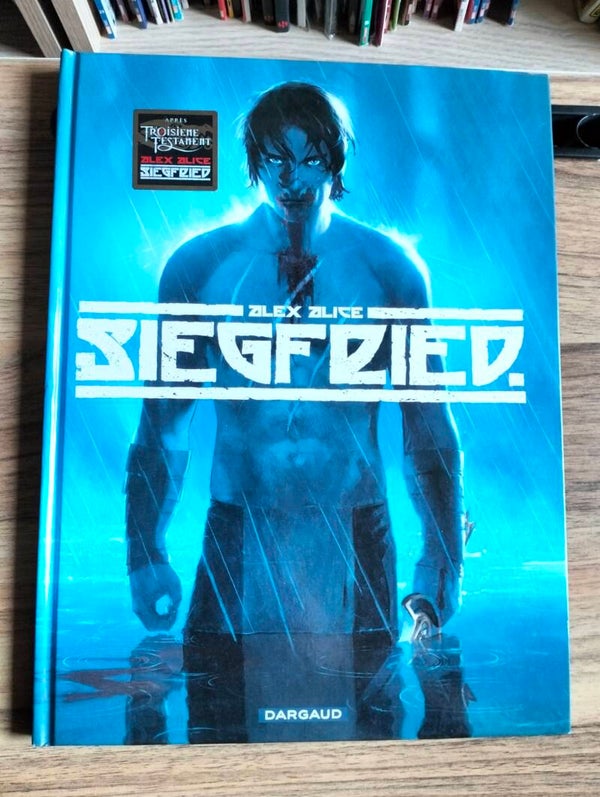 Siegfried tome 1 - Première édition - Par Alex Alice - Edition Dargaud - Octobre 2007