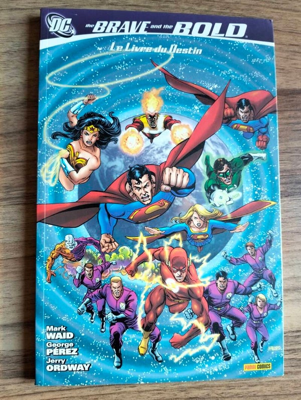 The brave and the bold tome 2 le livre du destin, paru en février 2009 aux éditions Panini Comics