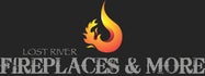 Lost River Fireplaces &amp; More