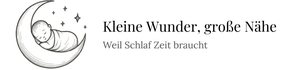 Kleine Wunder, große Nähe - Weil Schlaf Zeit braucht Kimberley Strangemann Kinderschlafberatung