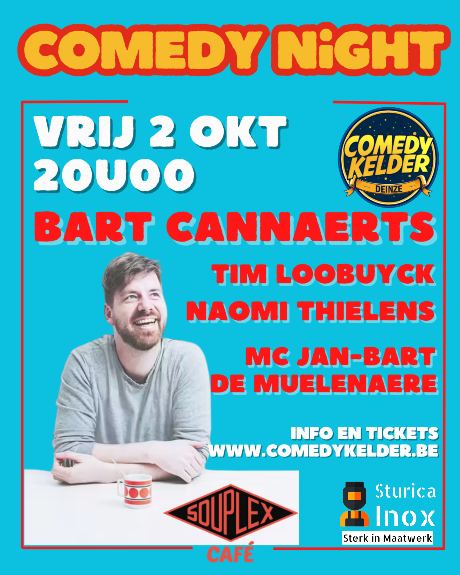 Comedy Night - 02/10/26 met Bart Cannaerts, Tim Loobuyck en Naomi Thielens. MC Jan-Bart De Muelenaere -- LAATSTE PLAATSEN --