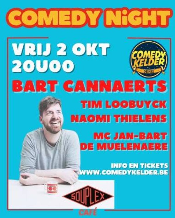 Comedy Night - 02/10/26 met Bart Cannaerts, Tim Loobuyck en Naomi Thielens. MC Jan-Bart De Muelenaere