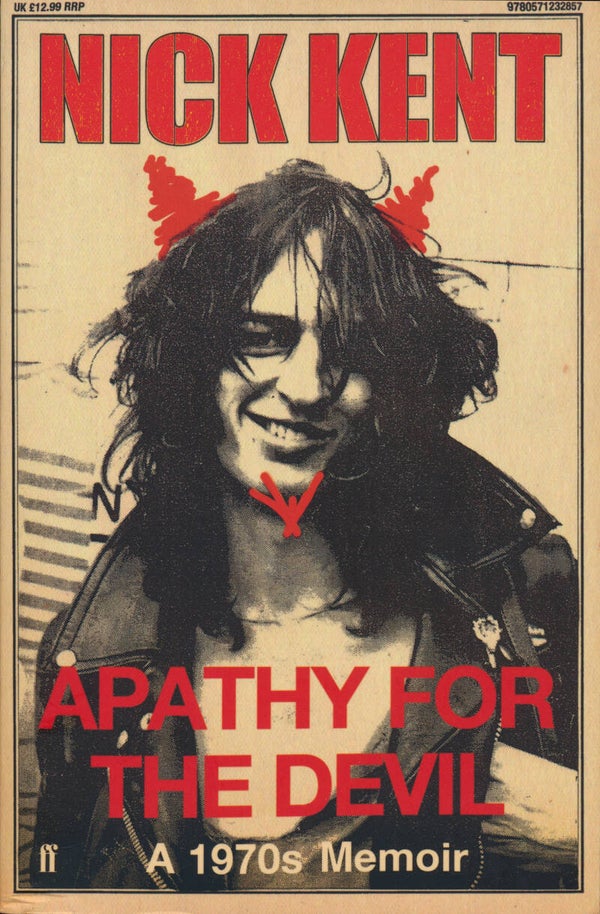Various - Apathy For The Devil - Nick Kent [UK] - Book