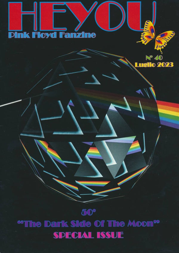 Pink Floyd - Heyou 40 - July 2023 [Italy] - Fanzine