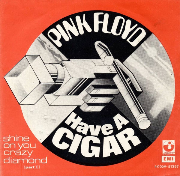 Pink Floyd - Have A Cigar [Belgium] - 7"