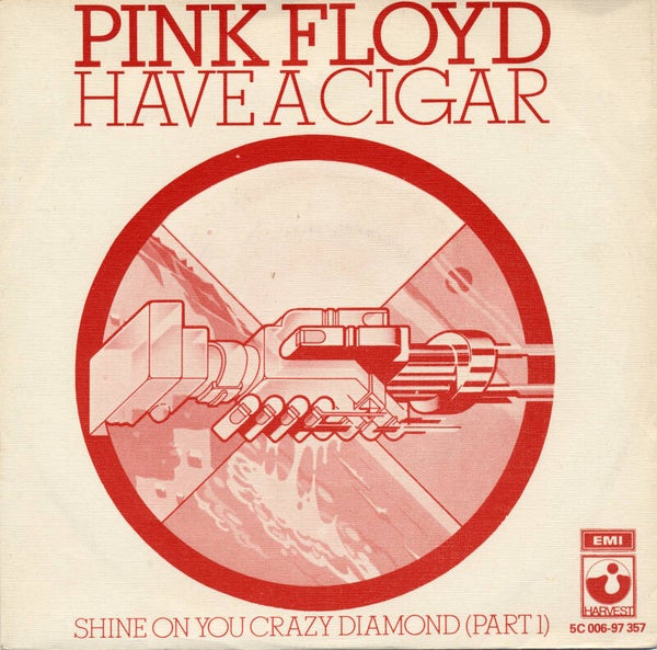 Pink Floyd - Have A Cigar [Holland] - 7"