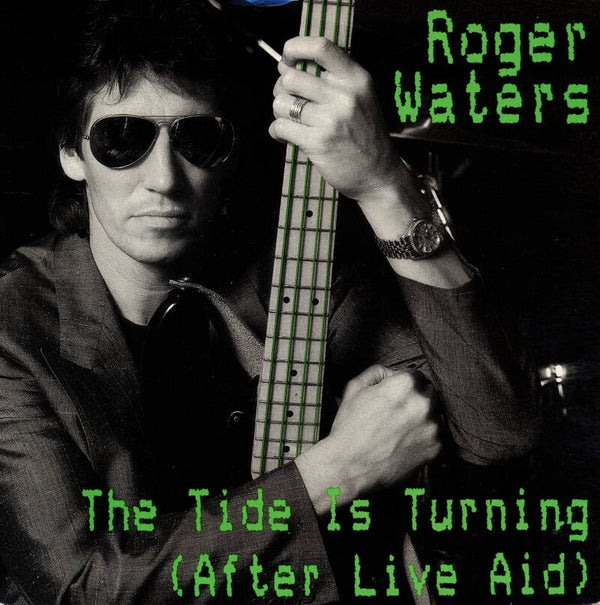 Roger Waters - The Tide Is Turning [UK] - 7"