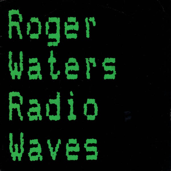 Roger Waters - Radio Waves [UK, promo] - 7"