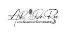 Ask Dr. Rae with The Queens of Conversation