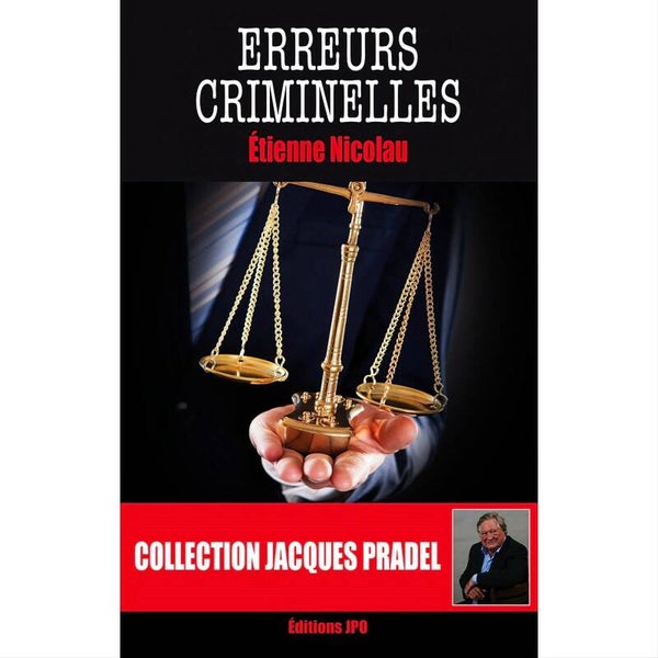 ERREURS CRIMINELLES - Étienne Nicolau - Livre collection Jacques Pradel