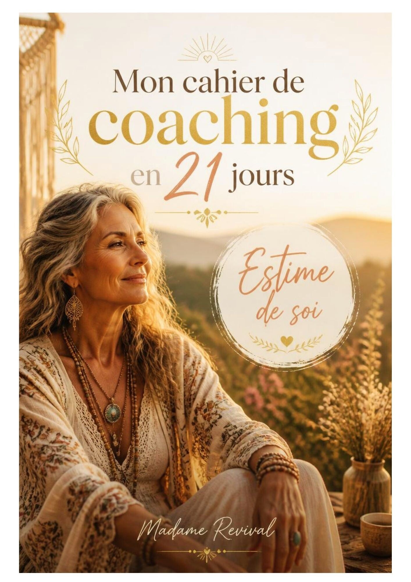 21 jours pour retrouver l'estime de soi - Cahier de coaching