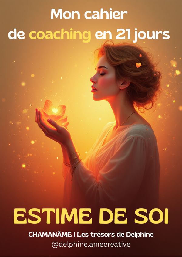Mon Cahier de Coaching en 21 Jours : Estime de Soi