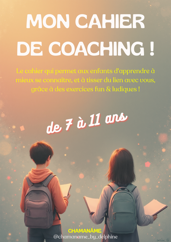 Mon Cahier de Coaching  : De 7 à 11 Ans