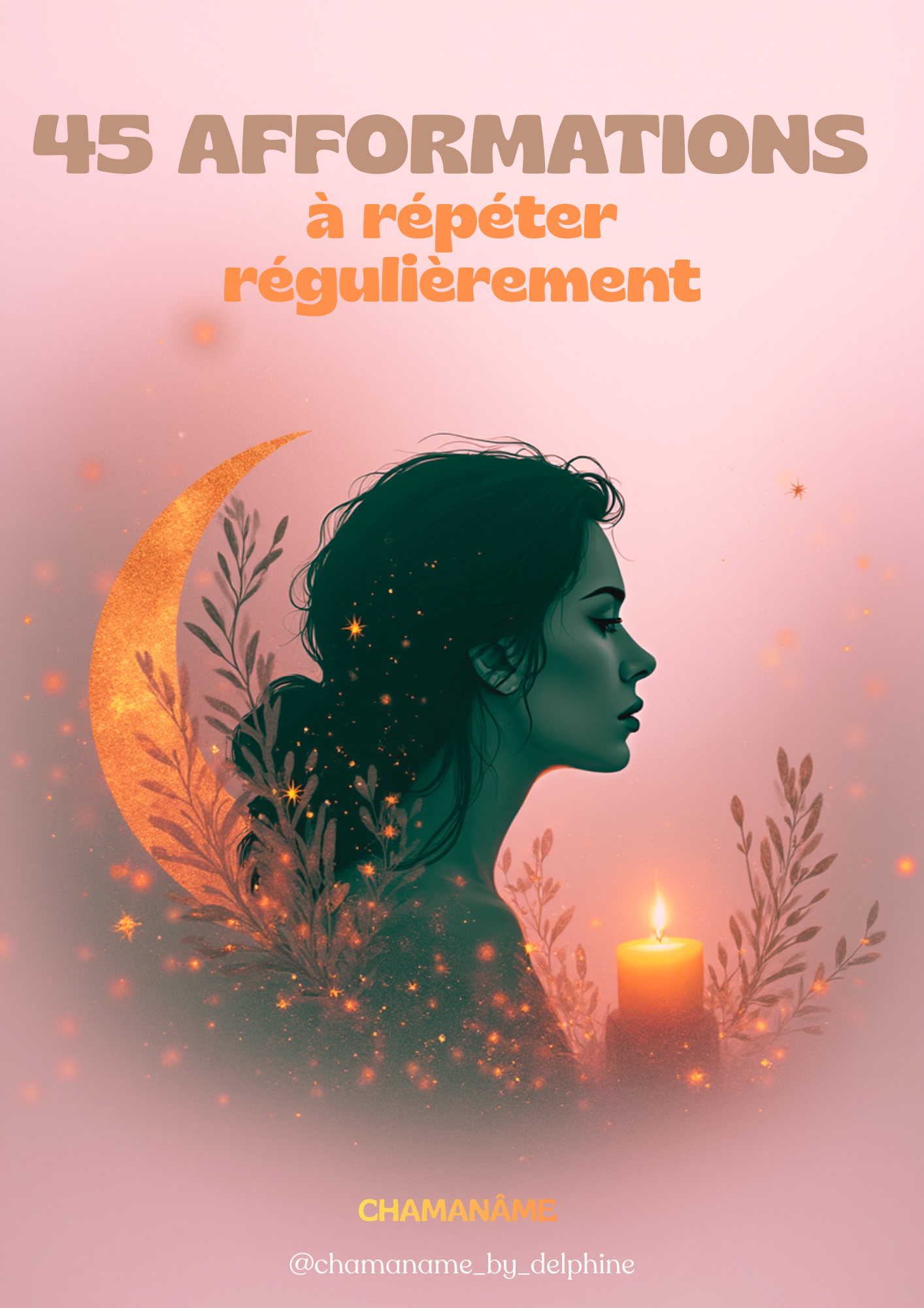 45 Afformations (et non pas affirmations) à Répéter Régulièrement