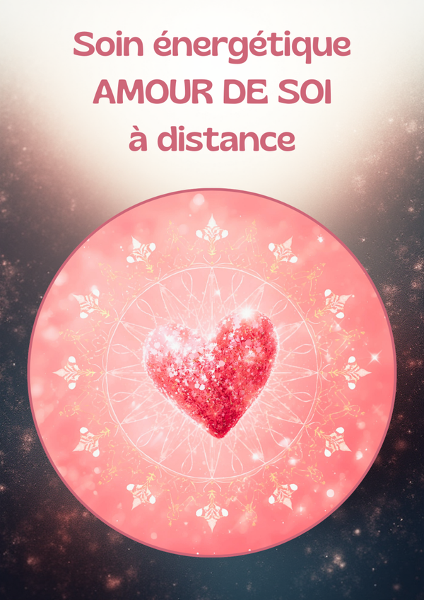Soin Énergétique : AMOUR DE SOI