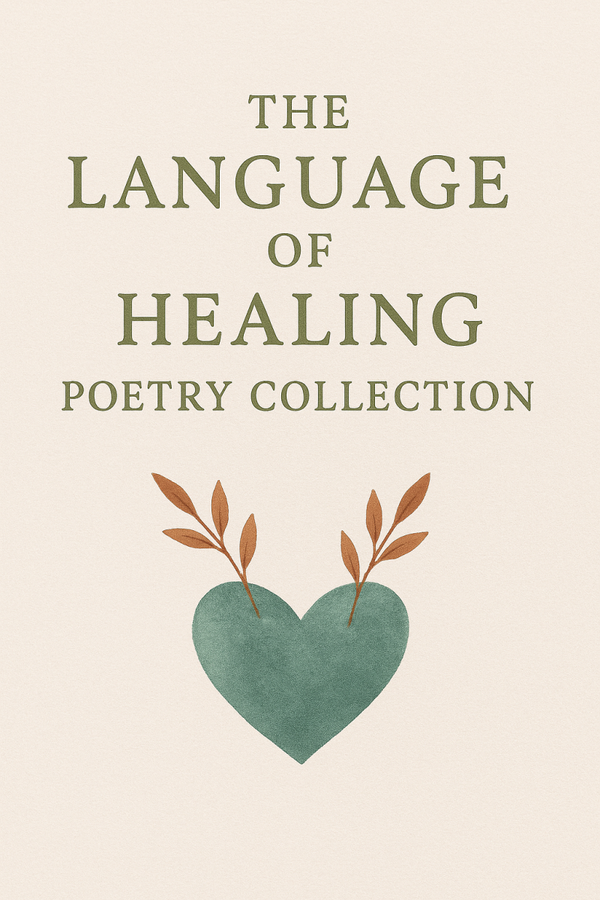 The Language of Healing Poetry Collection