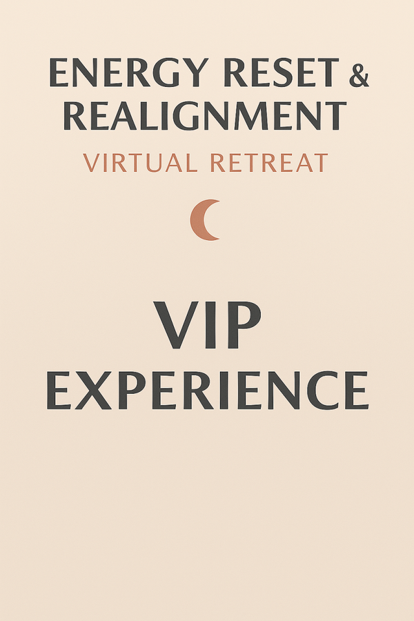 🌸 Energy Reset & Realignment Virtual Retreat — VIP Experience