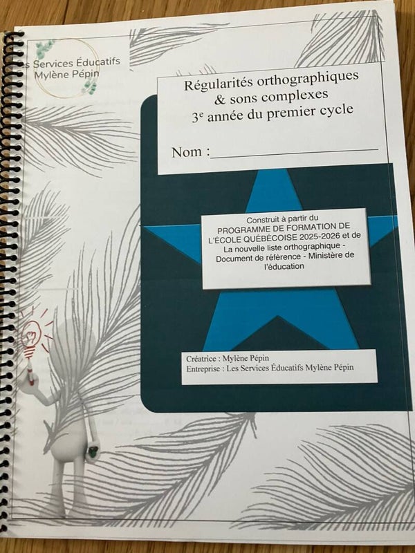 La phrase, les régularités orthographiques, la grammaire  Cahier 3e année Version numérique