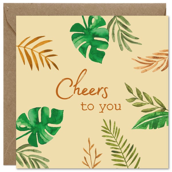 'Cheers to you' wenskaart