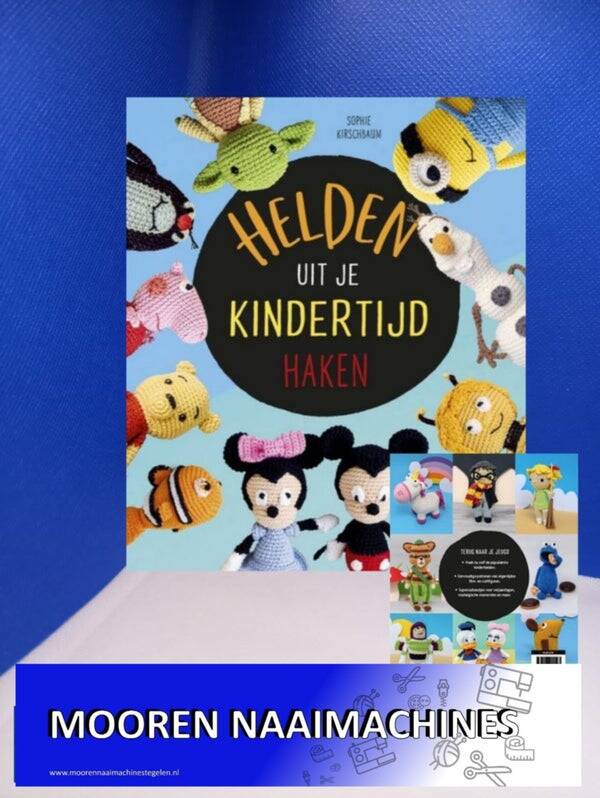 Haakboek Helden uit je kindertijd deel 1 schrijfster: Sophie Kirschbaum