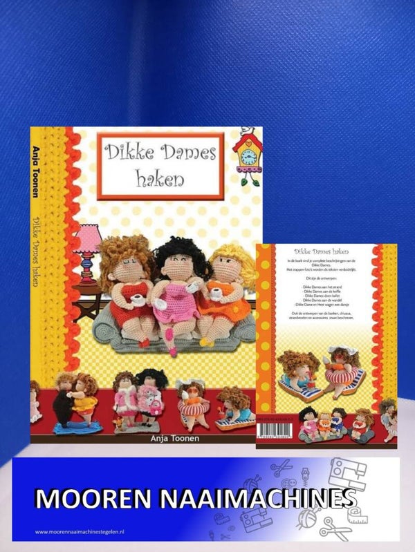 Haakboek Dikke Dames Haken deel 1 schrijfster Anja Toonen