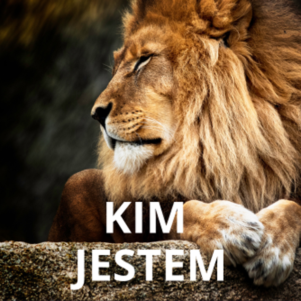 KIM JESTEM? TOŻSAMOŚĆ W CHRYSTUSIE