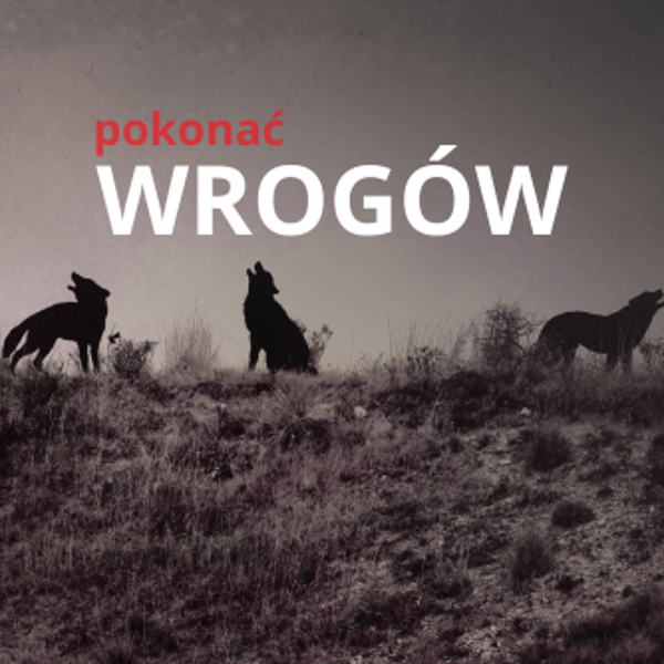 BY WYJŚĆ Z RĘKI NIEPRZYJACIÓŁ