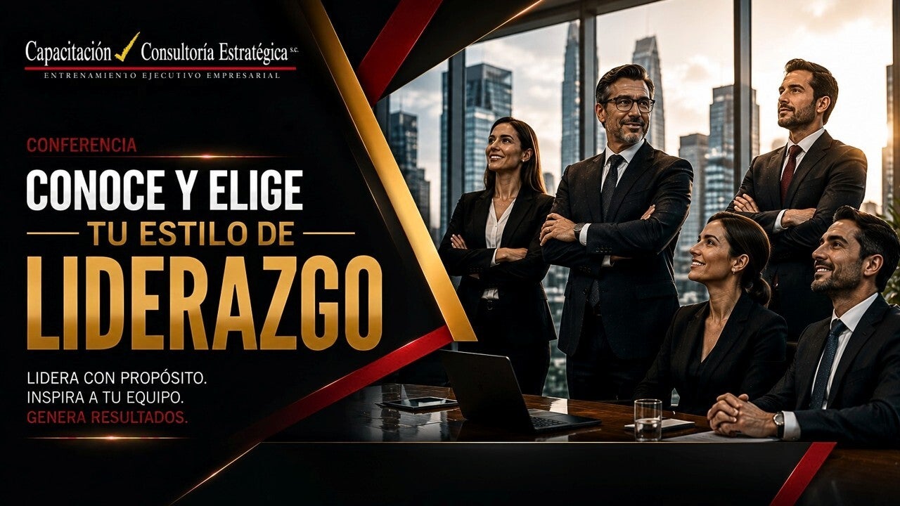 Conferencia Conoce y Elige tu Estilo de Liderazgo