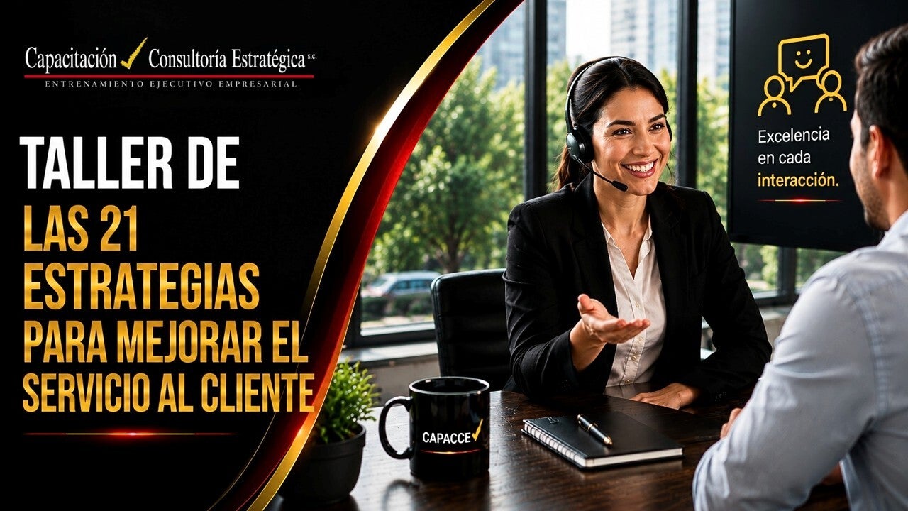 Taller de las 21 Estrategias Para Mejorar el Servicio al Cliente