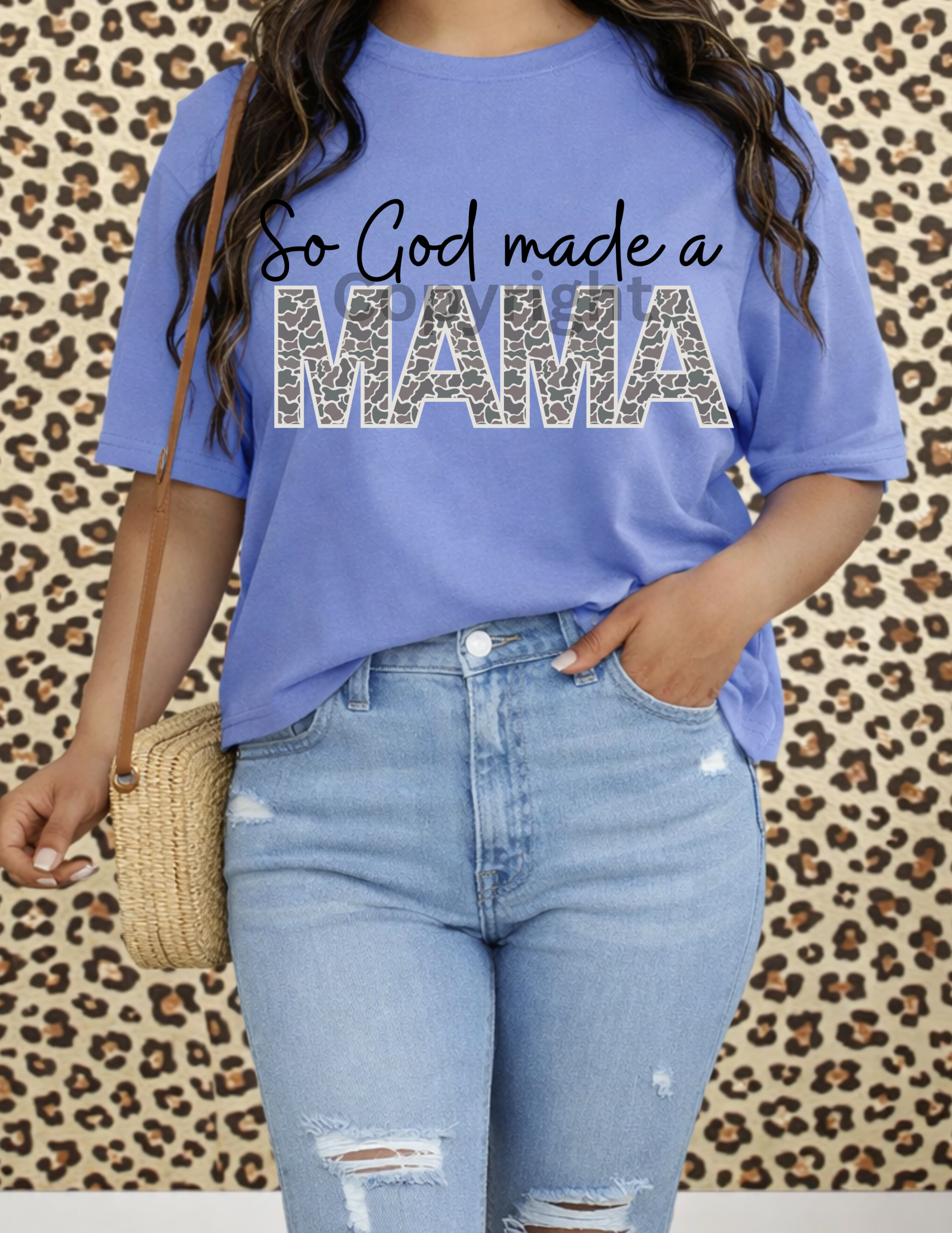 So god made a mama tee