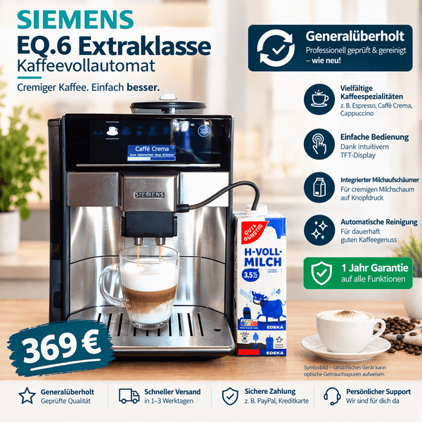 Refurbished Kaffeevollautomat Siemens EQ.6 Extraklasse