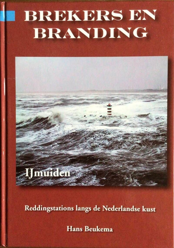 Brekers en branding IJmuiden - Reddingsstations langs de Nederlandse kust - Hans Beukema