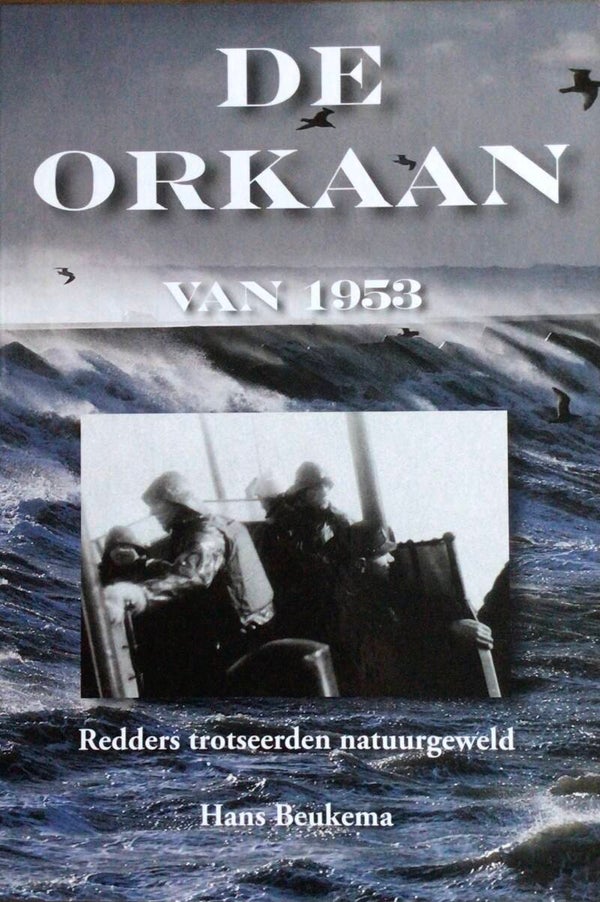 De Orkaan van 1953 - Hans Beukema