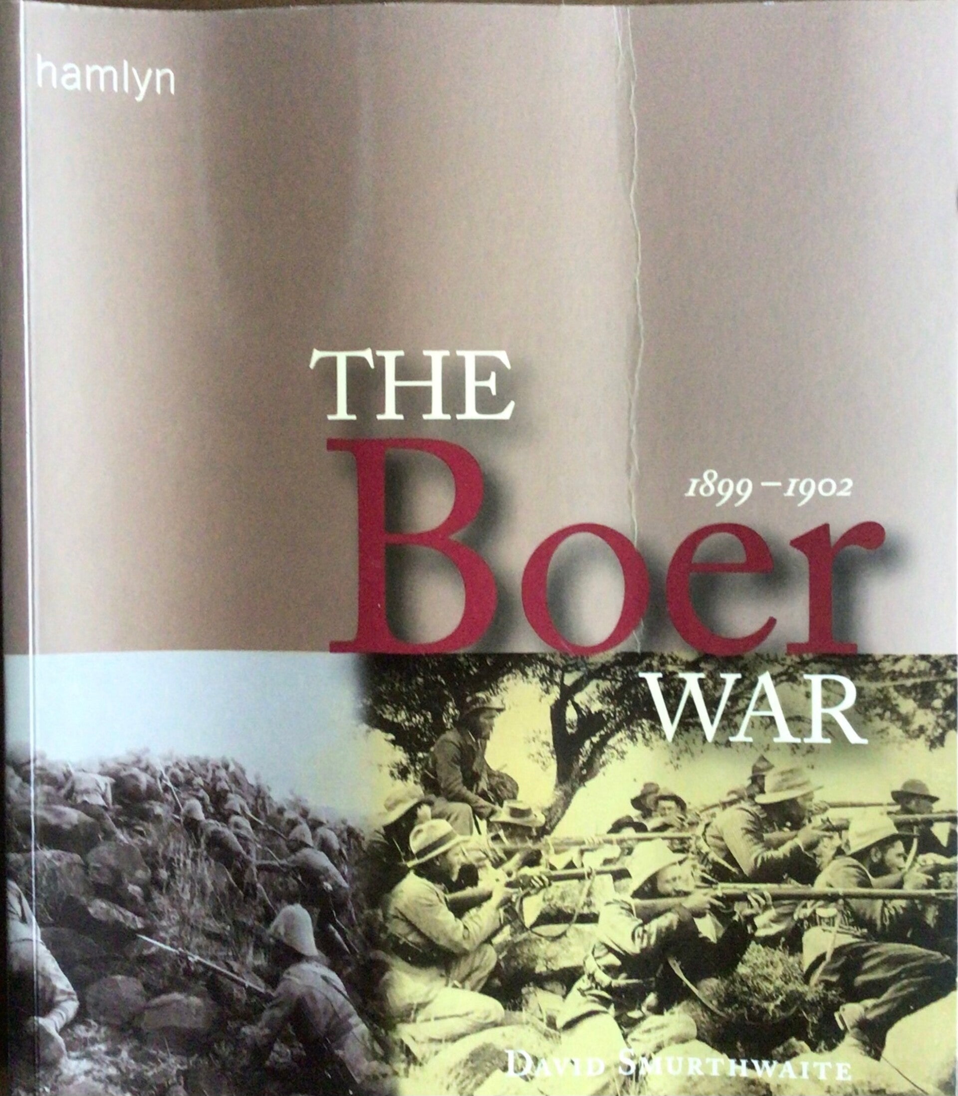 The Boer War 1899-1902 - David Smurthwaite