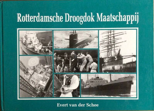 Rotterdamse Droogdok Maatschappij - Evert van der Schee